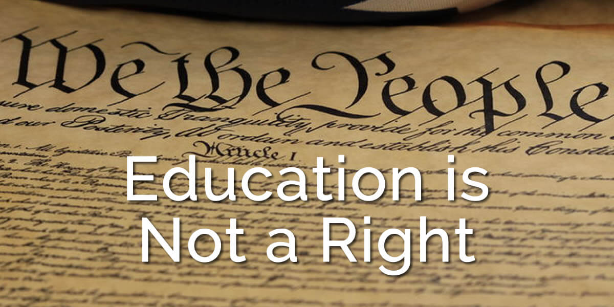 Individuals do Not have a Right to an Education